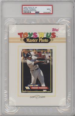 1993 Topps Stadium Club Toys R Us - Box Set Master Photos #_FRTH - Frank Thomas [PSA 9 MINT]