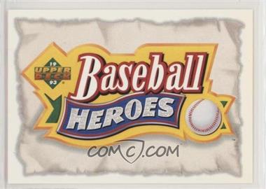 1993 Upper Deck - Baseball Heroes - Willie Mays #HEAD - Baseball Heroes Header