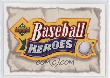 1993 Upper Deck - Baseball Heroes - Willie Mays #HEAD - Baseball Heroes Header