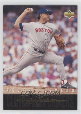 1993 Upper Deck - Clutch Performers #R7 - Roger Clemens