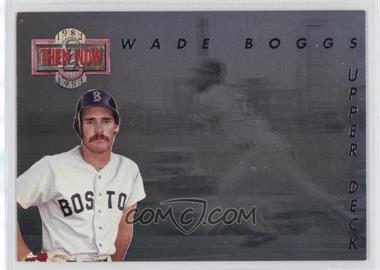 1993 Upper Deck - Then & Now #TN1 - Wade Boggs