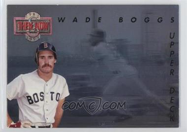 1993 Upper Deck - Then & Now #TN1 - Wade Boggs