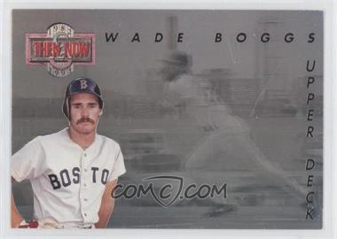 1993 Upper Deck - Then & Now #TN1 - Wade Boggs