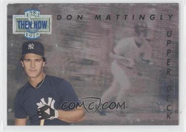 1993 Upper Deck - Then & Now #TN13 - Don Mattingly [Noted]