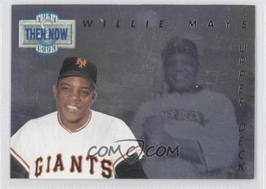 1993 Upper Deck - Then & Now #TN18 - Willie Mays