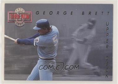 1993 Upper Deck - Then & Now #TN2 - George Brett