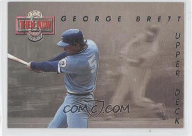 1993 Upper Deck - Then & Now #TN2 - George Brett