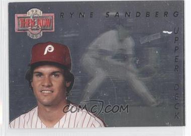 1993 Upper Deck - Then & Now #TN6 - Ryne Sandberg