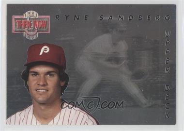 1993 Upper Deck - Then & Now #TN6 - Ryne Sandberg