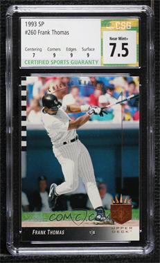 1993 Upper Deck SP - [Base] #260 - Frank Thomas [CSG 7.5 Near Mint+]