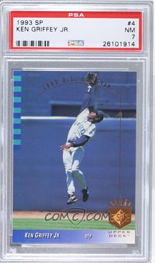 1993 Upper Deck SP - [Base] #4 - Ken Griffey Jr. [PSA 7 NM]