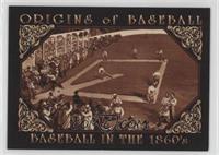 Baseball In The 1860's