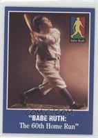 Babe Ruth: The 60th Home Run