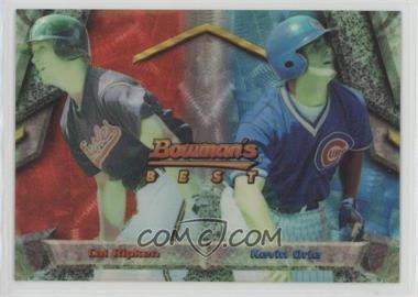 1994 Bowman's Best - [Base] - Refractors #94 - Cal Ripken Jr., Kevin Orie [EX to NM]