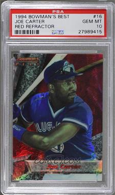 1994 Bowman's Best - Red - Refractors #16 - Joe Carter [PSA 10 GEM MT]