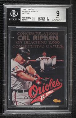 1994 Classic Cal Ripken Jr. - [Base] #CR1 - Cal Ripken Jr. [BGS 9 MINT]