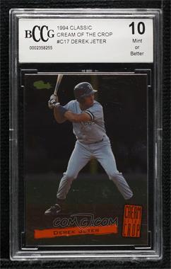 1994 Classic Minor League All Star Edition - Cream Of The Crop #C17 - Derek Jeter [BCCG 10 Mint or Better]