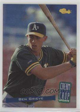 1994 Classic Minor League All Star Edition - Cream of the Crop Update #CC2 - Ben Grieve