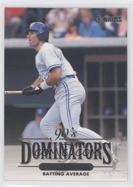 1994 Donruss - 90's Dominators Batting Average #3 - Paul Molitor