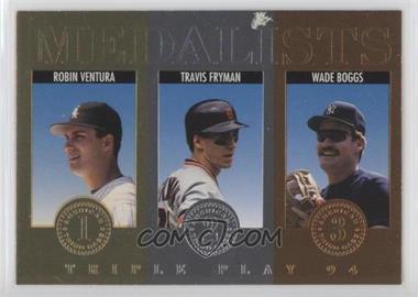 1994 Donruss Triple Play - Medalists #9 - Robin Ventura, Travis Fryman, Wade Boggs [EX to NM]