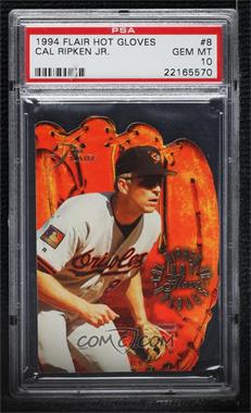 1994 Flair - Hot Gloves #8 - Cal Ripken Jr. [PSA 10 GEM MT]