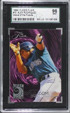 1994 Flair - Wave of the Future 2 #8 - Alex Rodriguez [SGC 9 MINT]