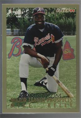 1994 Fleer - Major League Prospects #20 - Mike Kelly [Noted]