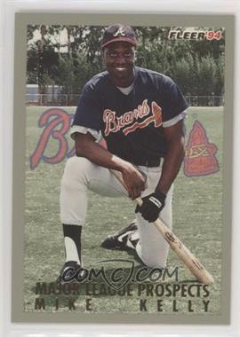 1994 Fleer - Major League Prospects #20 - Mike Kelly