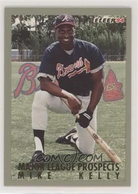 1994 Fleer - Major League Prospects #20 - Mike Kelly