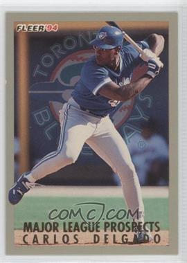 1994 Fleer - Major League Prospects #9 - Carlos Delgado