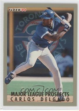 1994 Fleer - Major League Prospects #9 - Carlos Delgado