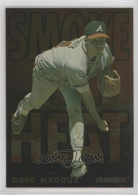 1994 Fleer - Smoke 'n Heat #7 - Greg Maddux [EX to NM]