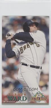 1994 Fleer Extra Bases - [Base] #110 - Turner Ward