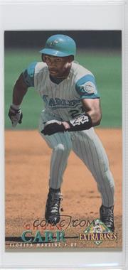 1994 Fleer Extra Bases - [Base] #258 - Chuck Carr