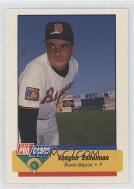 1994 Fleer ProCards Minor League - [Base] #2408 - Vaughn Eshelman