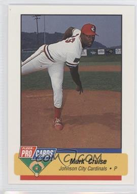 1994 Fleer ProCards Minor League - [Base] #3690.1 - Mark Cruise
