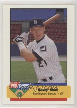 1994 Fleer ProCards Minor League - [Base] #632 - Randy Hood