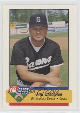 1994 Fleer ProCards Minor League - [Base] #639 - Kirk Champion