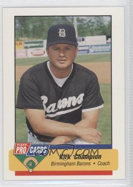 1994 Fleer ProCards Minor League - [Base] #639 - Kirk Champion