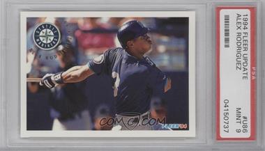 1994 Fleer Update - Box Set [Base] #U86 - Alex Rodriguez [PSA 9 MINT]