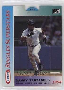 1994 Kraft Singles Superstars Pop-Ups - Food Issue [Base] #11 - Danny Tartabull [Good to VG‑EX]