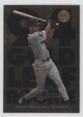 1994 Leaf - Gold Leaf Rookies #15 - James Mouton