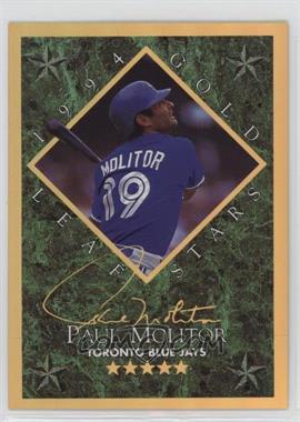 1994 Leaf - Gold Leaf Stars #10 - Paul Molitor /10000 [EX to NM]