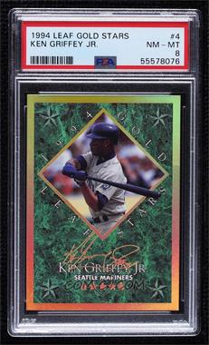 1994 Leaf - Gold Leaf Stars #4 - Ken Griffey Jr. /10000 [PSA 8 NM‑MT]