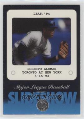 1994 Leaf - SlideShow #5 - Roberto Alomar [EX to NM]