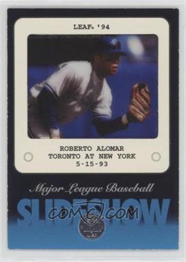 1994 Leaf - SlideShow #5 - Roberto Alomar [EX to NM]