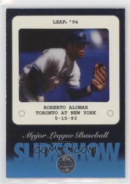 1994 Leaf - SlideShow #5 - Roberto Alomar