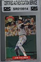 Jim Palmer [CAS Certified Sealed]