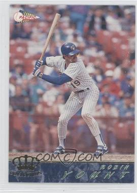 1994 Pacific Crown Collection - [Base] #348 - Robin Yount