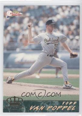 1994 Pacific Crown Collection - [Base] #464 - Todd Van Poppel